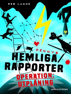cover image of Bennys hemliga rapporter 4 – Operation